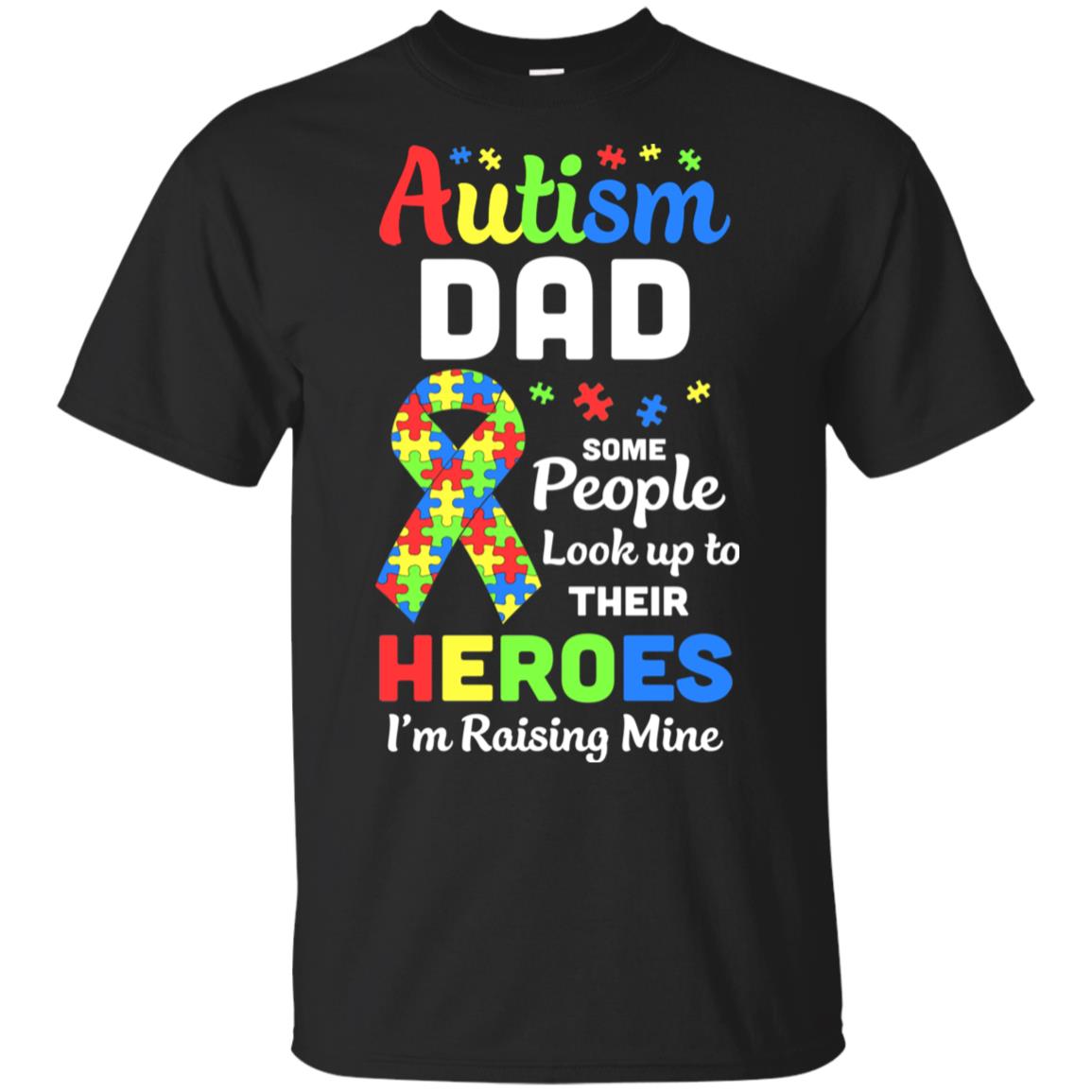 Autism Dad Some People Look To Their Heroes T-Shirt & Hoodie | Teecentury.com