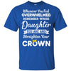 Whenever You Feel Overwhelmed Remember Whose Daughter T-Shirt & Hoodie | Teecentury.com