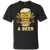 That's Cute Now Bring Your Uncle A Beer T-Shirt & Hoodie | Teecentury.com