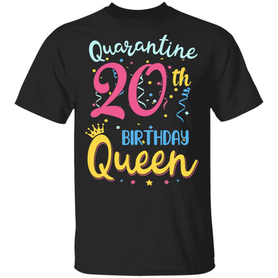 My 20th Birthday Quarantine Queen Social Distancing Gifts T-Shirt & Tank Top | Teecentury.com