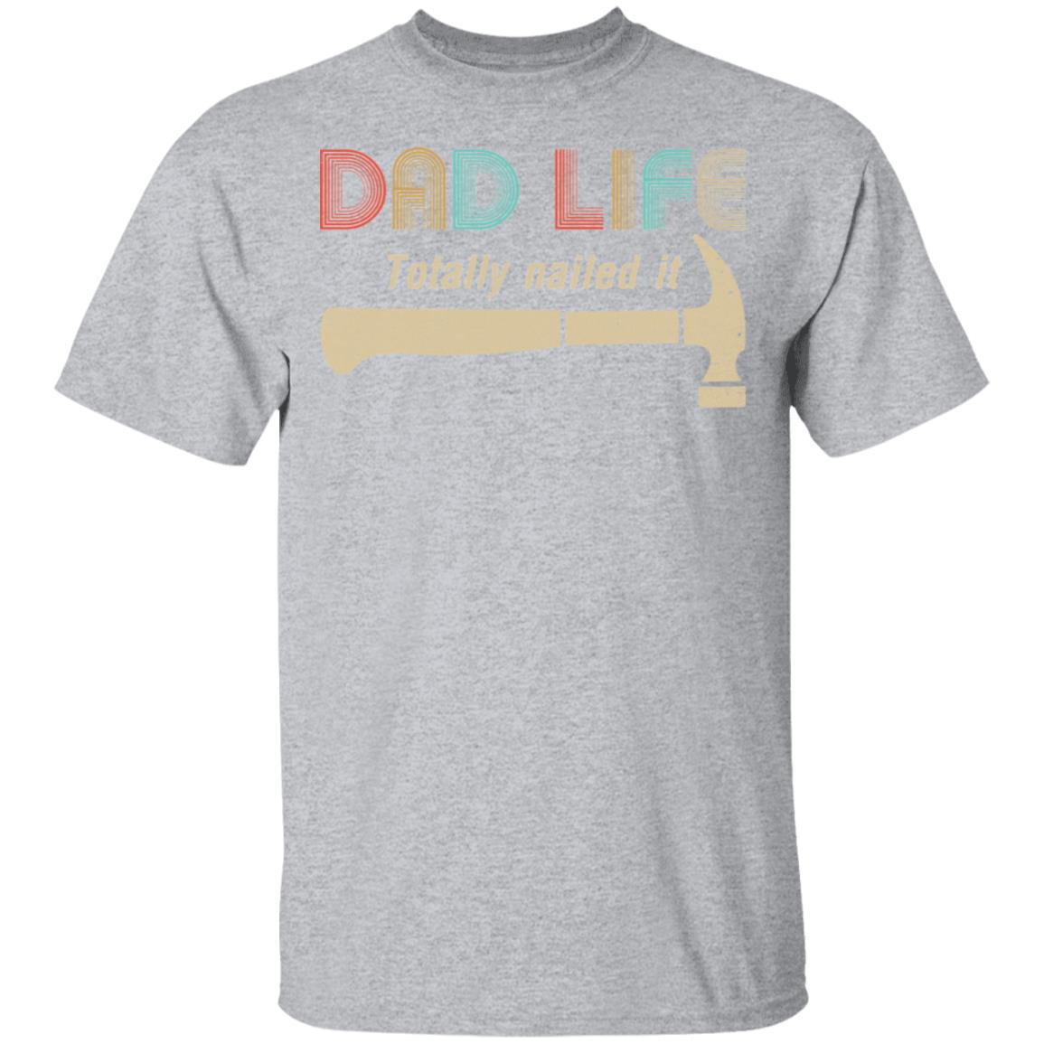 Carpenter Dad Life Totally Nailed It Fathers Day Gifts T-Shirt & Hoodie | Teecentury.com