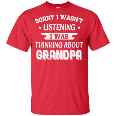 Sorry Not Listening Thinking About Grandpa Funny Kids Youth Youth Shirt | Teecentury.com