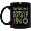 Awesome Since August 1960 Vintage 62th Birthday Gifts Mug Coffee Mug | Teecentury.com