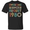 Awesome Since August 1980 Vintage 42th Birthday Gifts T-Shirt & Hoodie | Teecentury.com