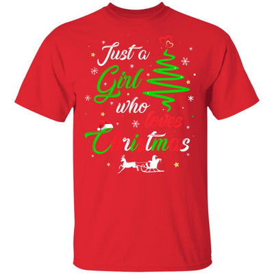 Just A Girl Who Loves Funny Christmas Women Gifts T-Shirt & Sweatshirt | Teecentury.com