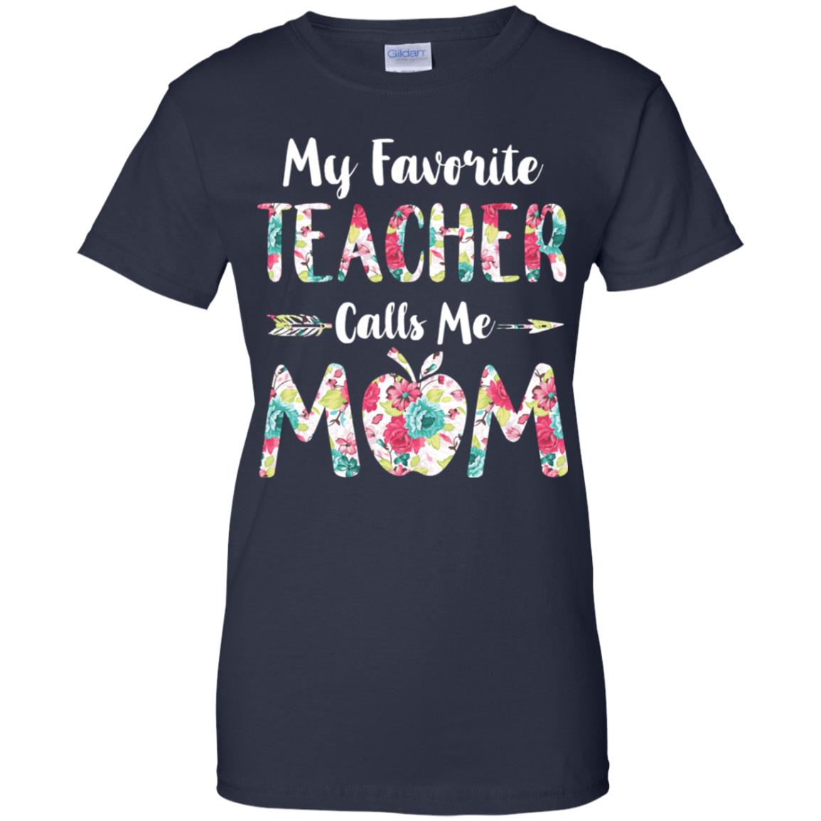 Floral My Favorite Teacher Calls Me Mom Mothers Day Gift T-Shirt & Hoodie | Teecentury.com