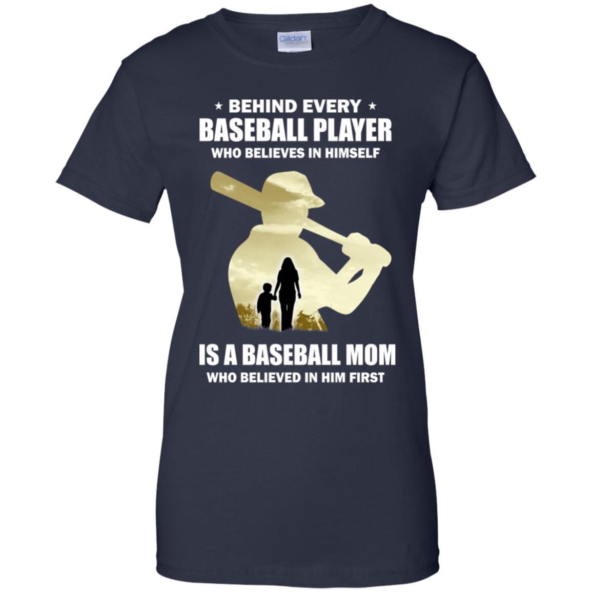 Behind Every Baseball Player Is A Mom That Believes T-Shirt & Hoodie | Teecentury.com