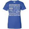 MATHEMATICS May Not Teach Us T-Shirt & Hoodie | Teecentury.com