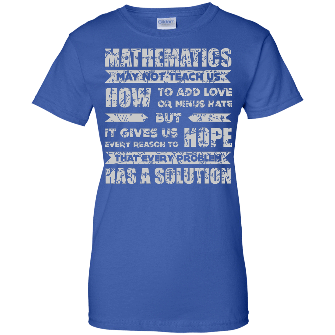 MATHEMATICS May Not Teach Us T-Shirt & Hoodie | Teecentury.com