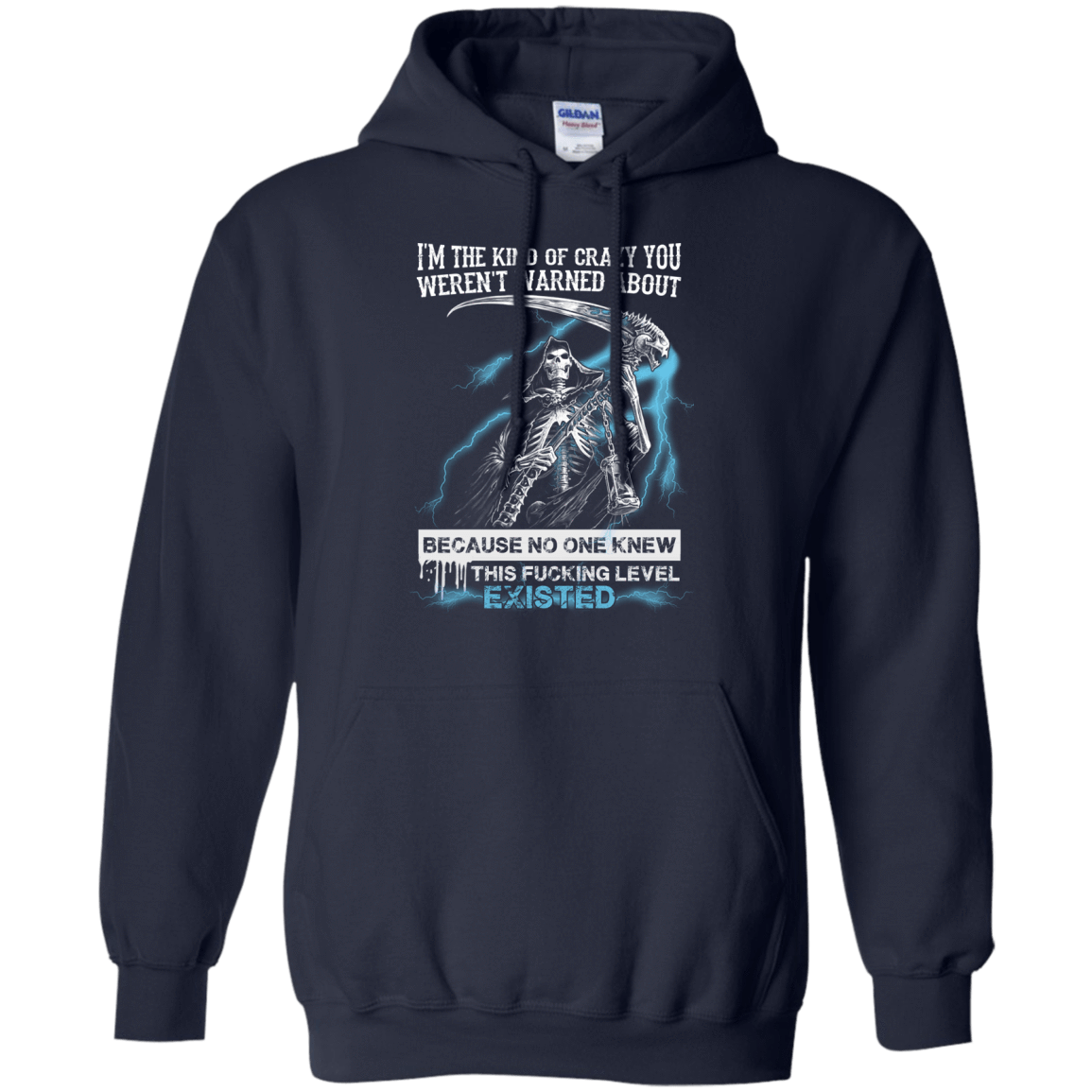 I'm The Kind Of Crazy You Weren't Warned About T-Shirt & Hoodie | Teecentury.com