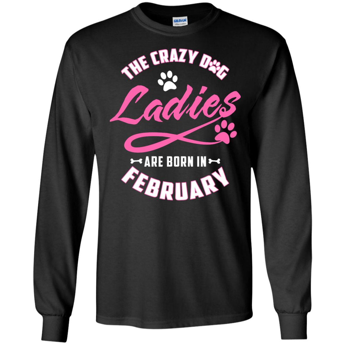 The Crazy Dog Ladies Are Born In February T-Shirt & Hoodie | Teecentury.com