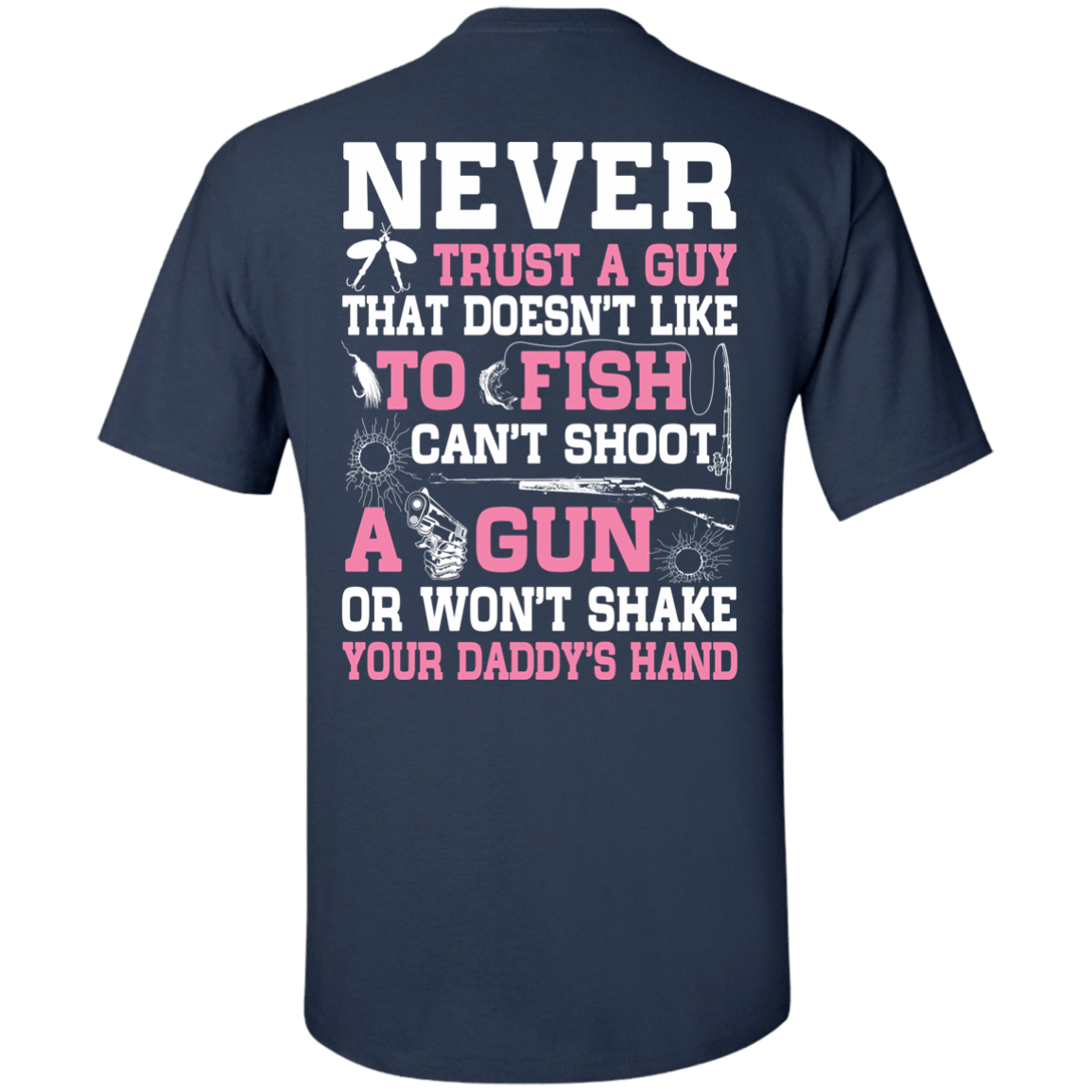 NEVER TRUST A GUY Doesn't Like To Fish T-Shirt & Hoodie | Teecentury.com