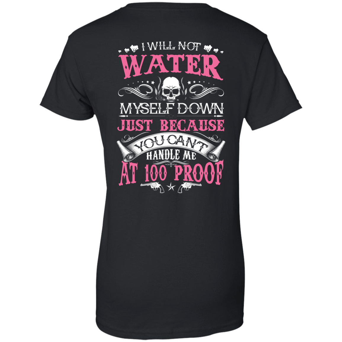 YOU CAN'T HANDLE ME AT 100 PROOF T-Shirt & Hoodie | Teecentury.com