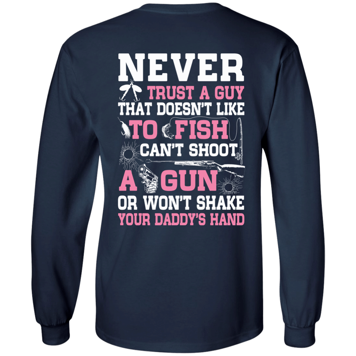 NEVER TRUST A GUY Doesn't Like To Fish T-Shirt & Hoodie | Teecentury.com