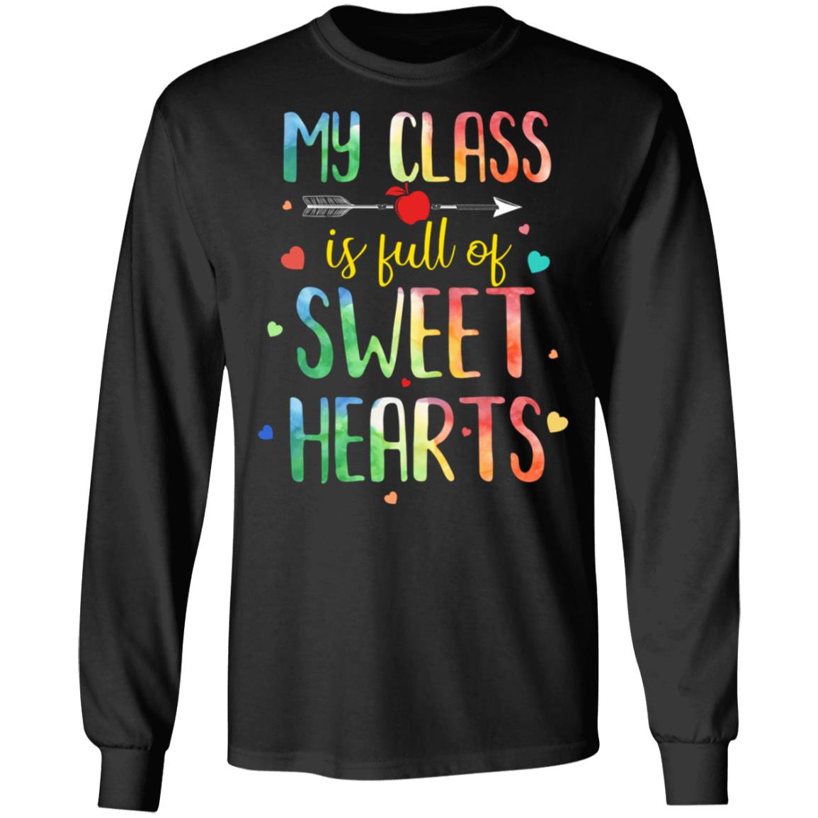 Valentines Day Teacher Class Full Of Sweethearts T-Shirt & Hoodie | Teecentury.com