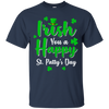 Irish You A Happy St. Patty's Day Saint Patricks Pun T-Shirt & Hoodie | Teecentury.com