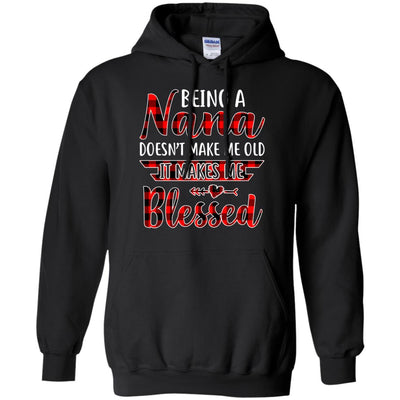 Red Plaid Funny Being A Nana Doesn't Make Me Old T-Shirt & Hoodie | Teecentury.com