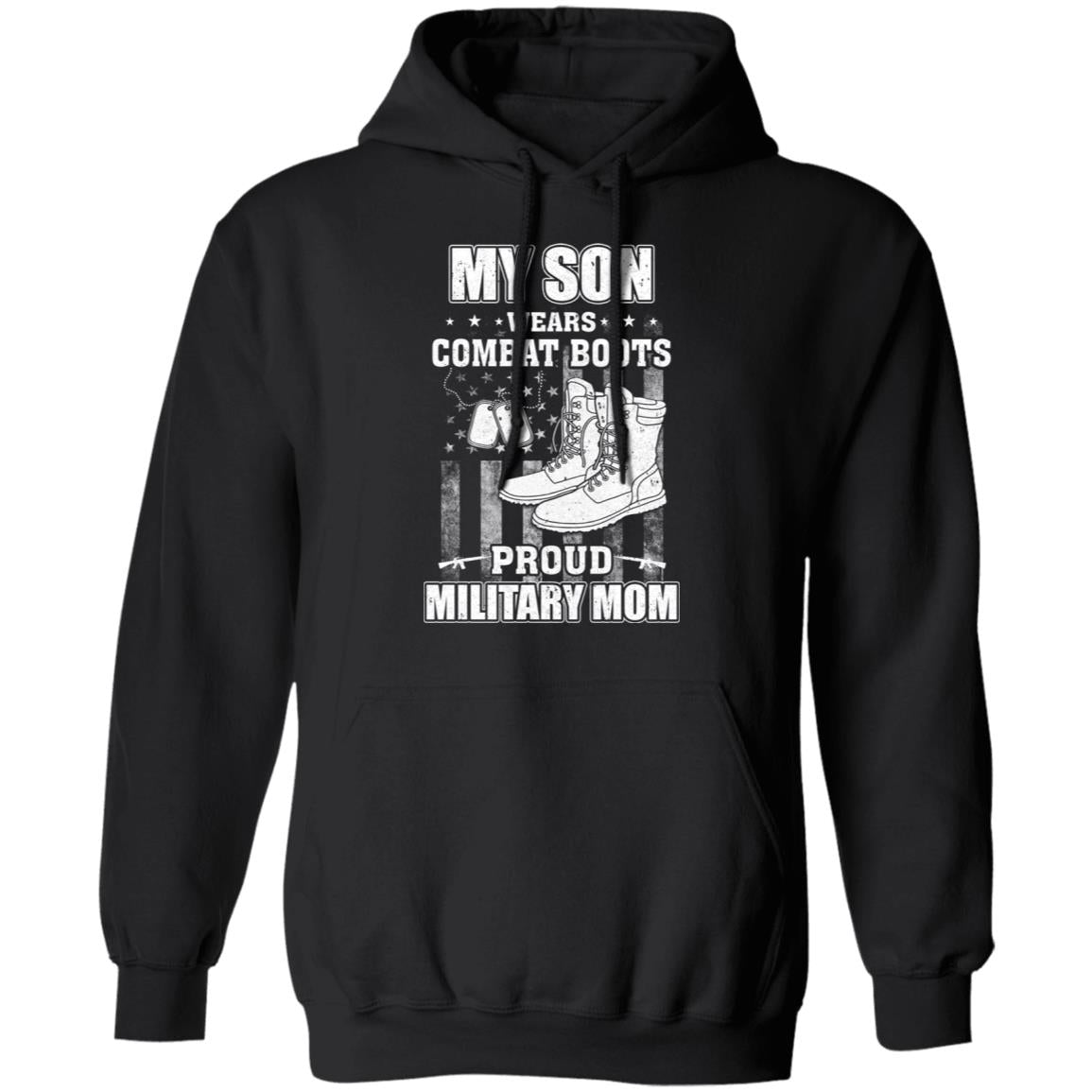 My Son Wears Combat Boots Proud Military Mom T-Shirt & Hoodie | Teecentury.com