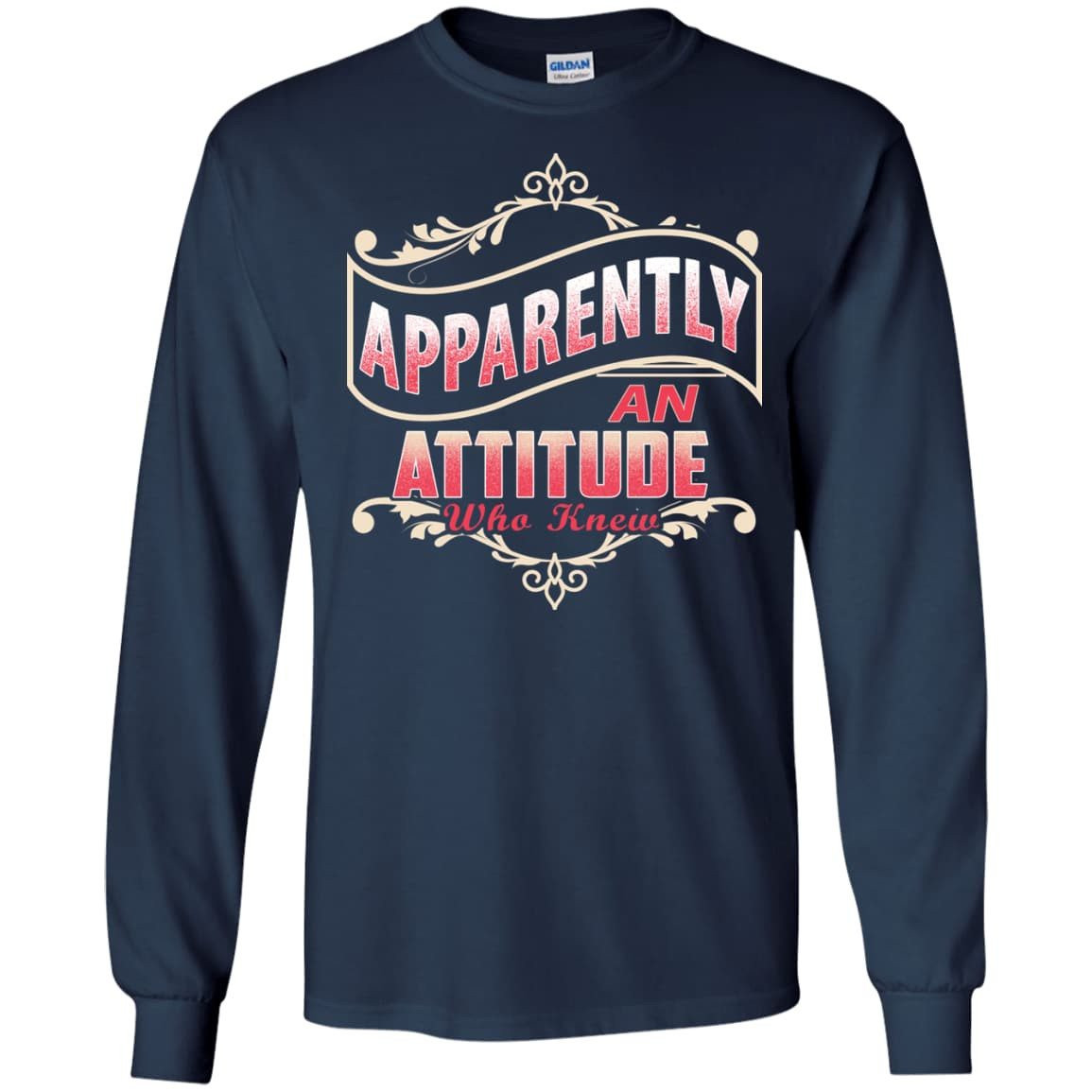 Apparently An Attitude Who Knew T-Shirt & Hoodie | Teecentury.com