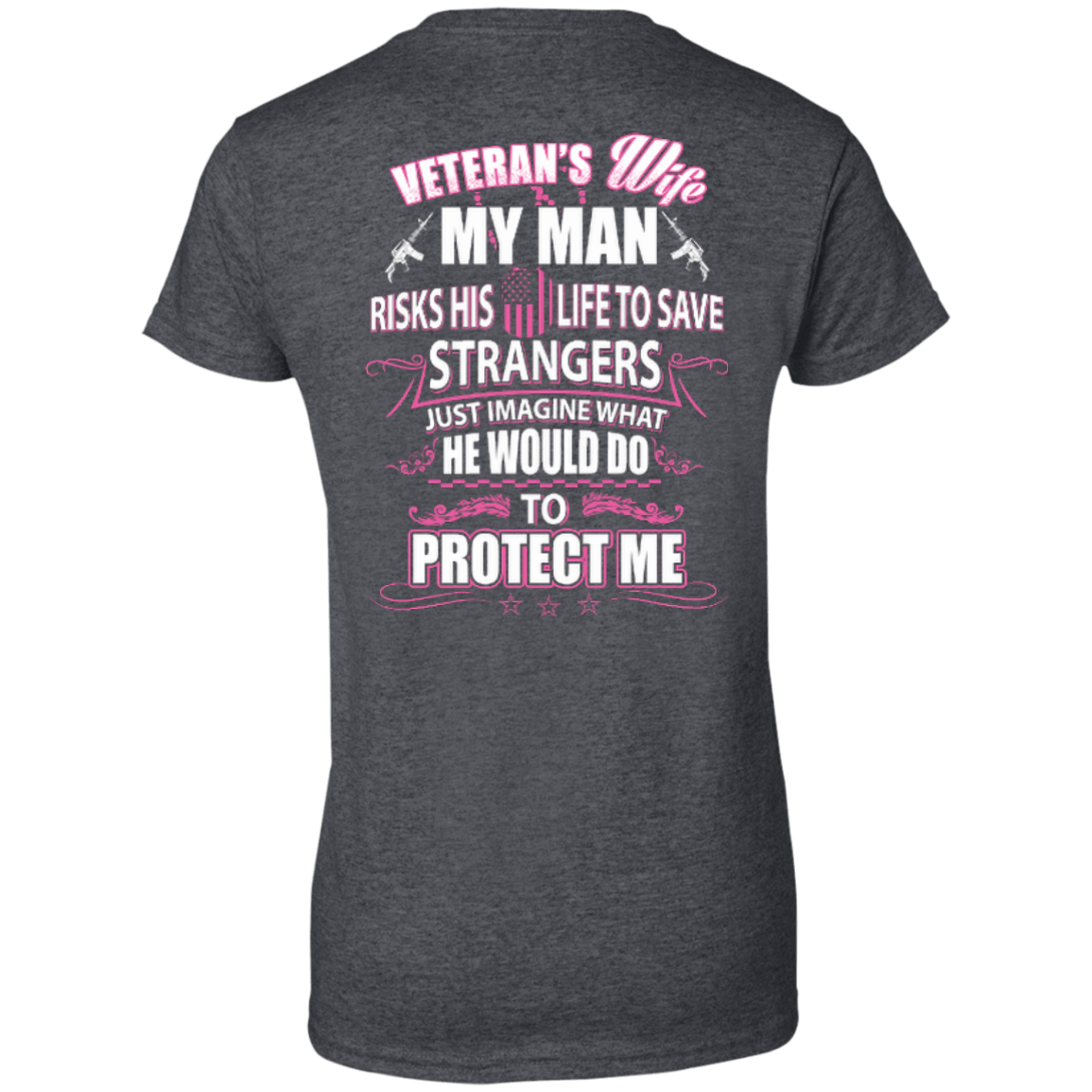 Veteran is Wife My Man Risks His Life To Save Strangers T-Shirt & Hoodie | Teecentury.com