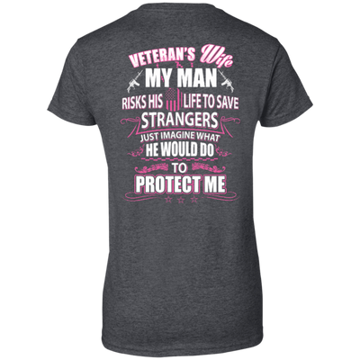 Veteran is Wife My Man Risks His Life To Save Strangers T-Shirt & Hoodie | Teecentury.com