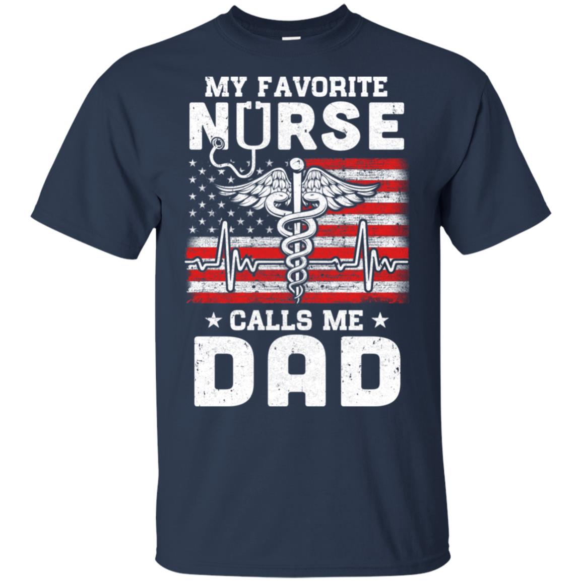 My Favorite Nurse Calls Me Dad USA Flag Father's Day T-Shirt & Hoodie | Teecentury.com