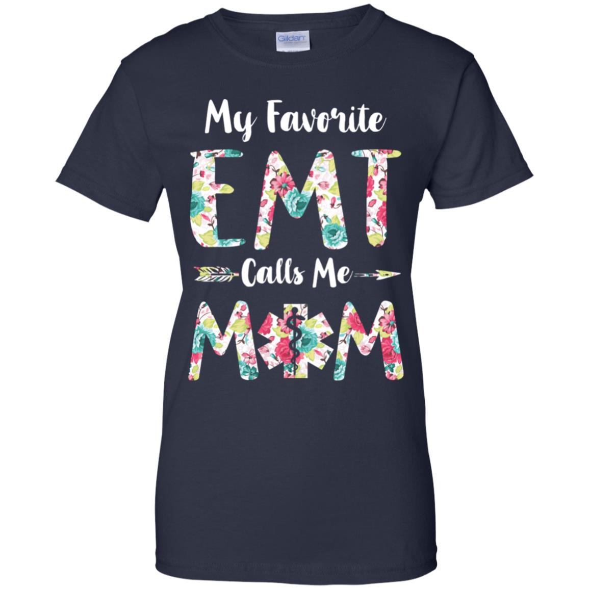 Floral My Favorite EMT Calls Me Mom Mothers Day Gift T-Shirt & Hoodie | Teecentury.com