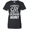Promoted From Cat Aunt To Human Aunt Gifts T-Shirt & Hoodie | Teecentury.com
