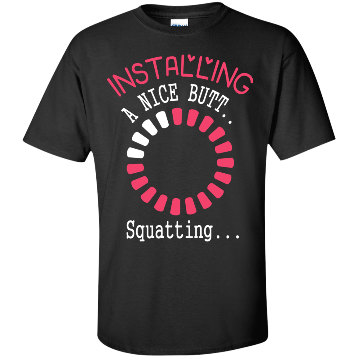 Installing A Nice Butt.. T-Shirt & Hoodie | Teecentury.com