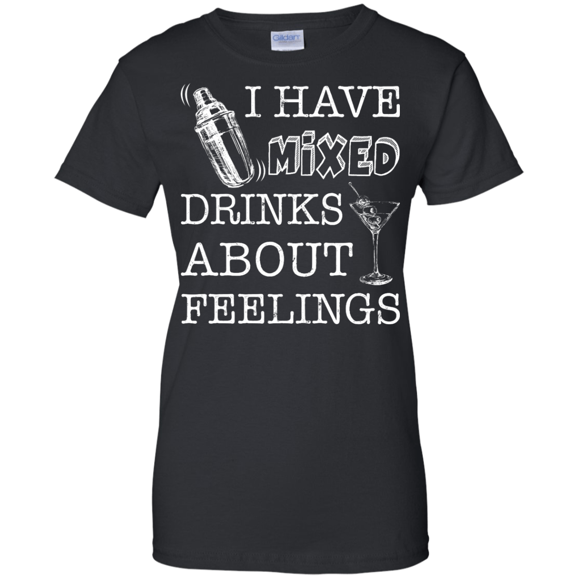 I Have Mixed Drinks About Feelings T-Shirt & Hoodie | Teecentury.com