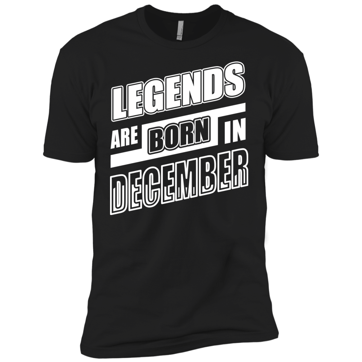 Legends are born in DECEMBER T-Shirt & Hoodie | Teecentury.com
