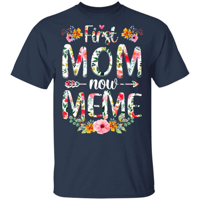 First Mom Now Meme Funny New Meme Mother's Day Gifts T-Shirt & Hoodie | Teecentury.com