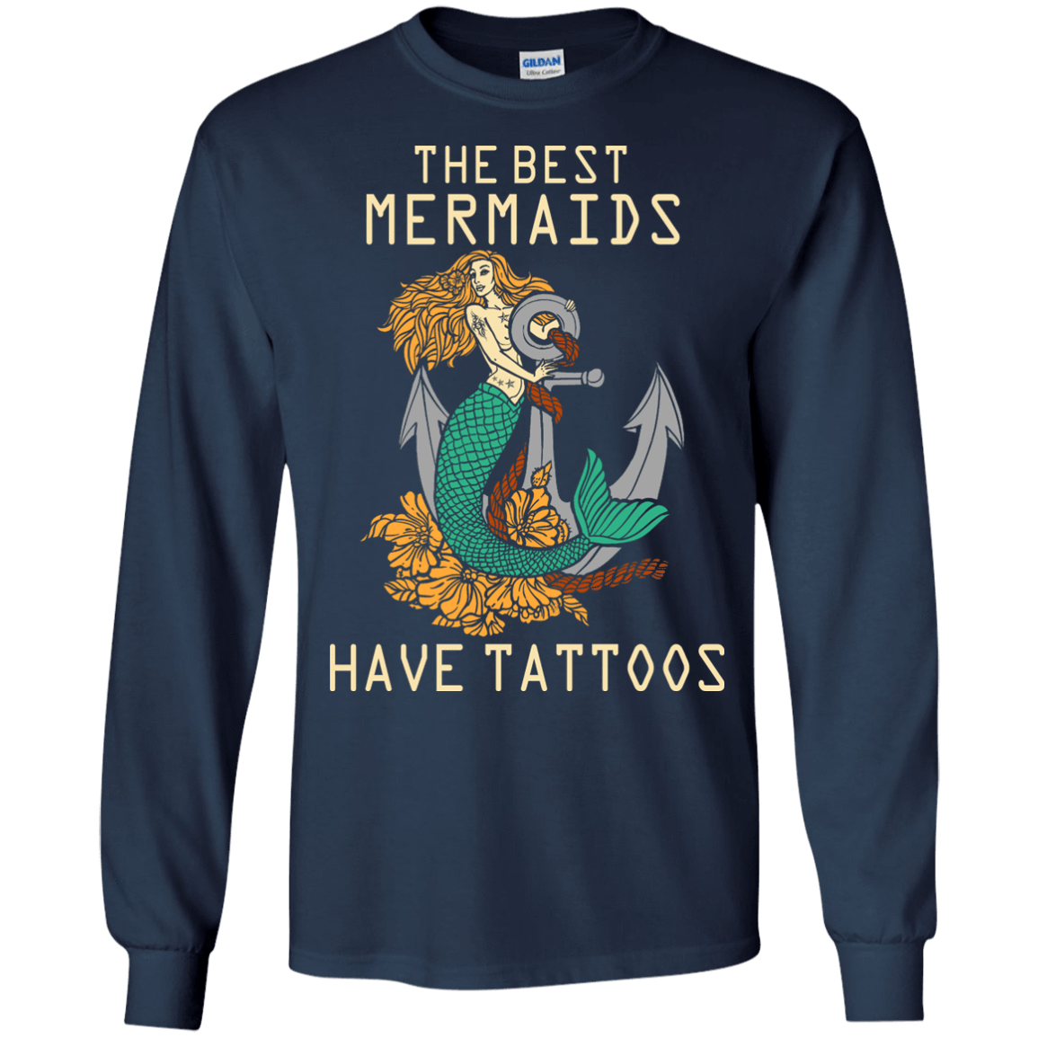The Best Mermaids Have Tattoos T-Shirt & Hoodie | Teecentury.com