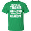Funny Retired Teacher Make Amazing Grandpa Gifts T-Shirt & Hoodie | Teecentury.com
