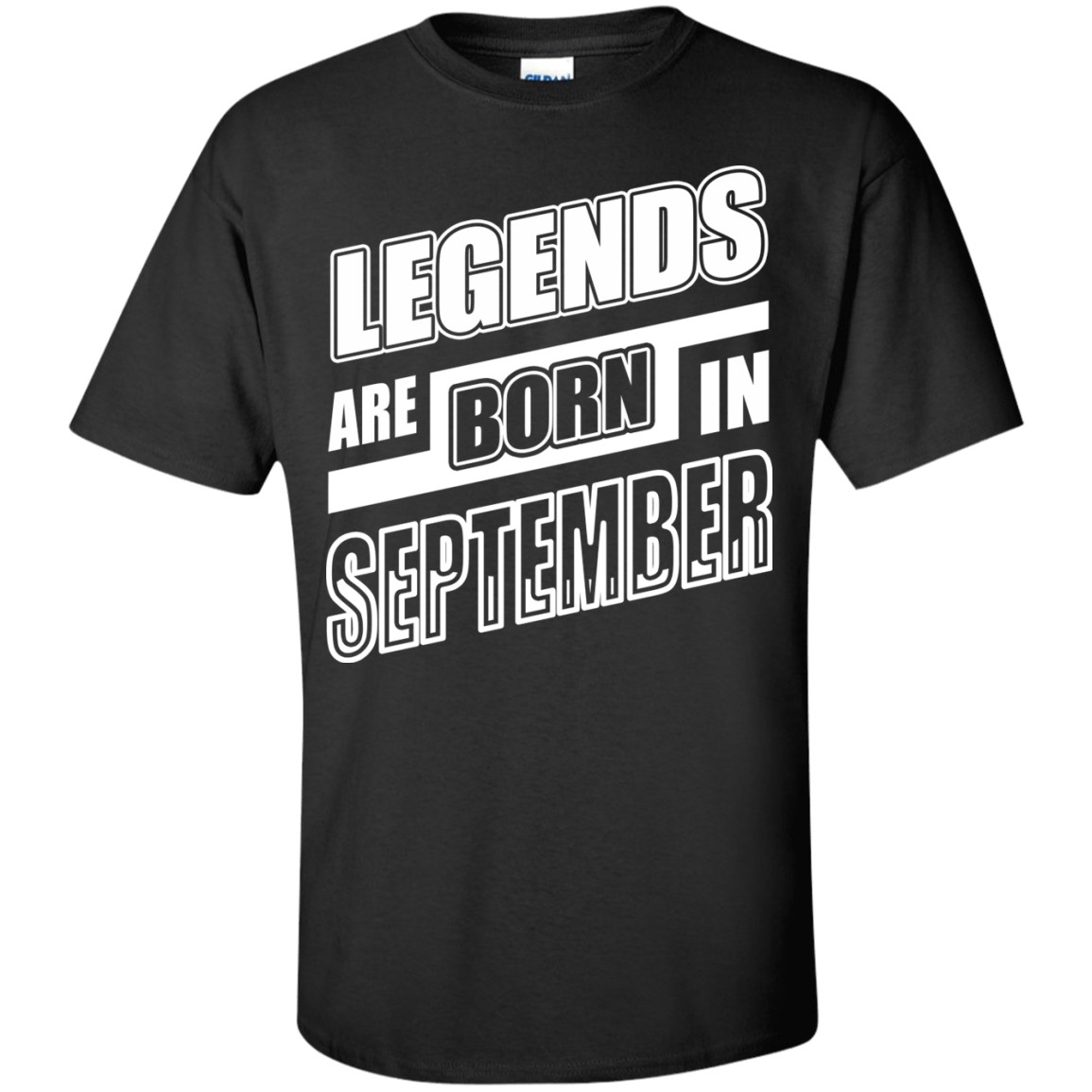 Legends are born in SEPTEMBER T-Shirt & Hoodie | Teecentury.com