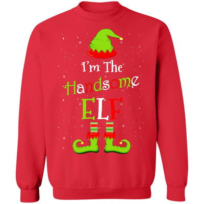 I'm The Handsome Elf Family Matching Funny Christmas Group Gift T-Shirt & Sweatshirt | Teecentury.com