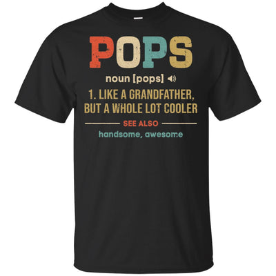 Vintage Pops Gifts Grandpa Definition Fathers Day T-Shirt & Hoodie | Teecentury.com