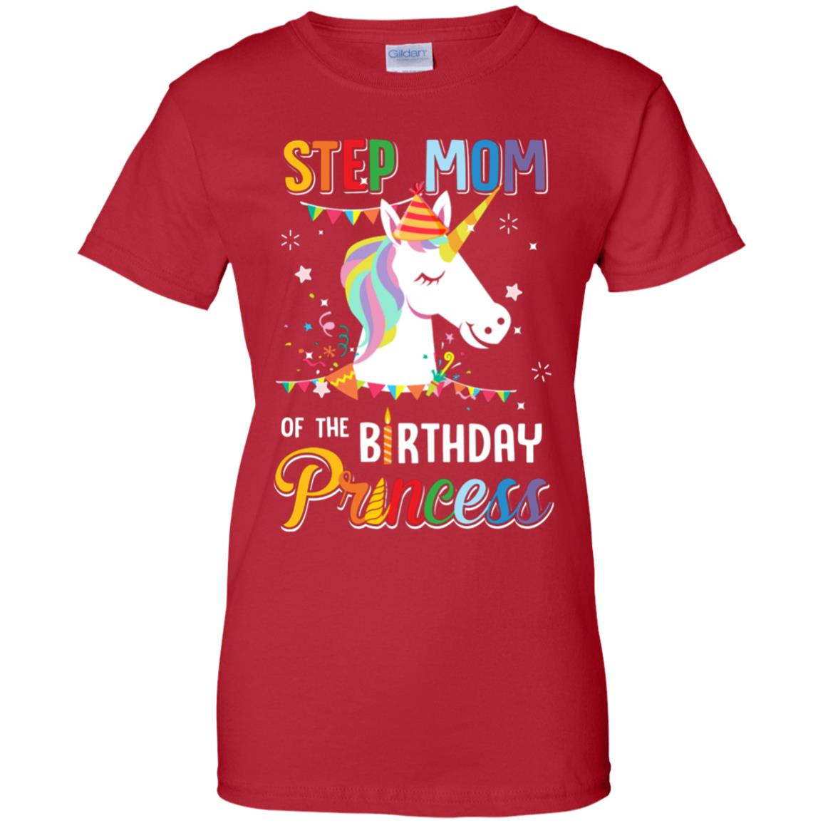 Step Mom Of The Unicorn Birthday Princess T-Shirt & Hoodie | Teecentury.com