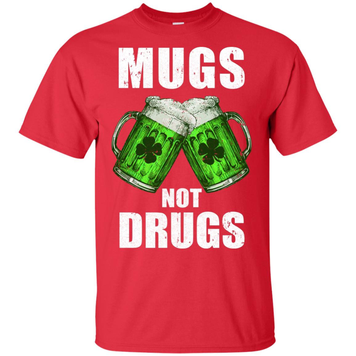 Vintage Mugs Not Drugs St Patrick Day Gift T-Shirt & Hoodie | Teecentury.com