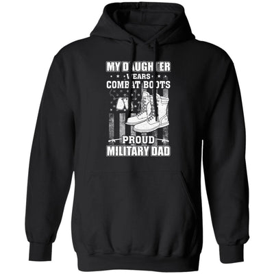 My Daughter Wears Combat Boots Proud Military Dad T-Shirt & Hoodie | Teecentury.com