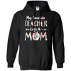 Floral My Favorite Teacher Calls Me Mom Mothers Day Gift T-Shirt & Hoodie | Teecentury.com
