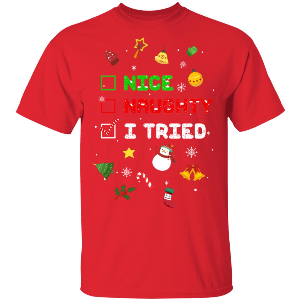 Nice Naughty I Tried Funny Christmas Xmas Gift T-Shirt & Sweatshirt | Teecentury.com