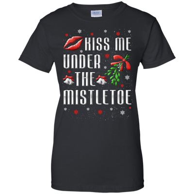 Kiss Me Under The Mistletoe T-Shirt & Hoodie | Teecentury.com