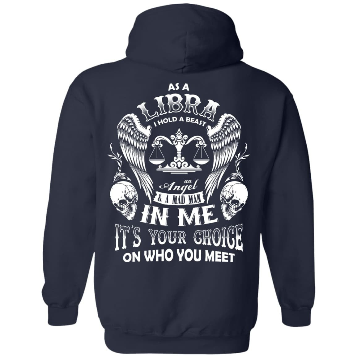 As A Libra I Hold A Beast An Angel A Madman In Me T-Shirt & Hoodie | Teecentury.com