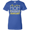 The Best Mom Was Born In January T-Shirt & Hoodie | Teecentury.com