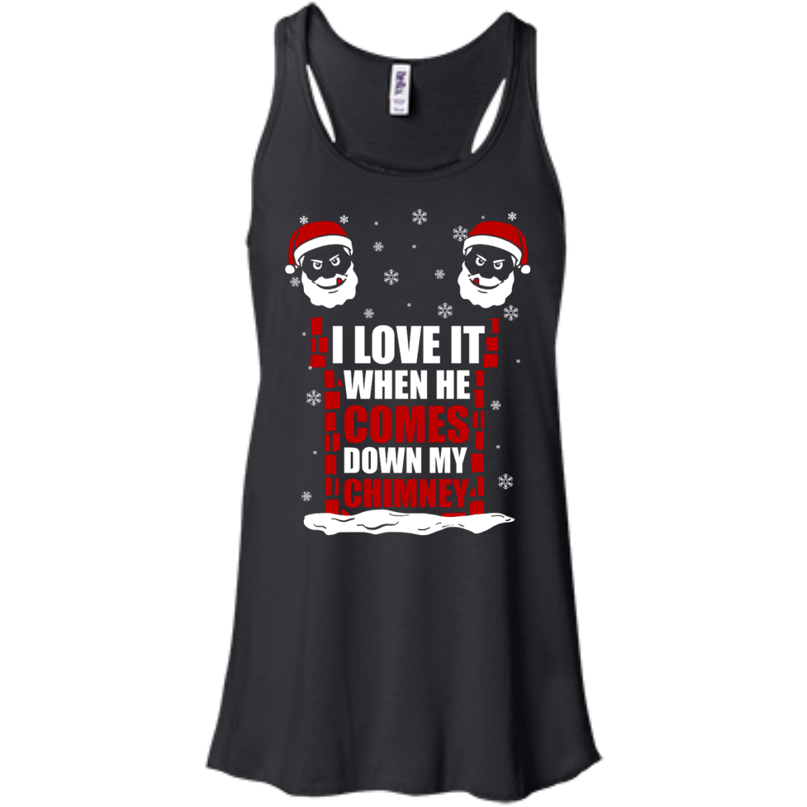I Love It When He Comes Down My Chimney T-Shirt & Hoodie | Teecentury.com