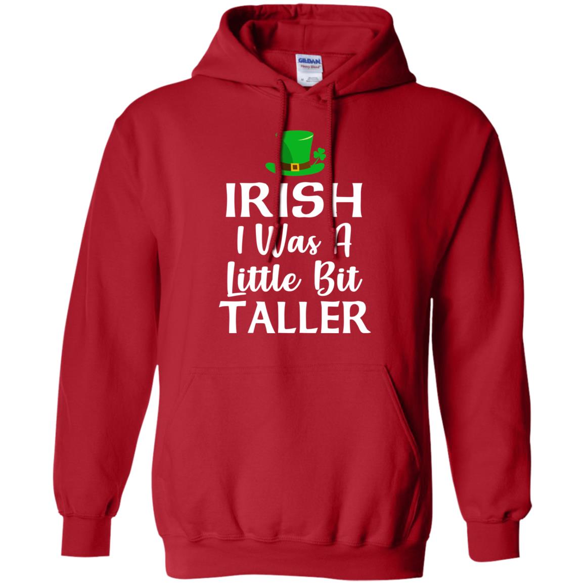 Irish I Was A Little Bit Taller St Patricks Day T-Shirt & Hoodie | Teecentury.com