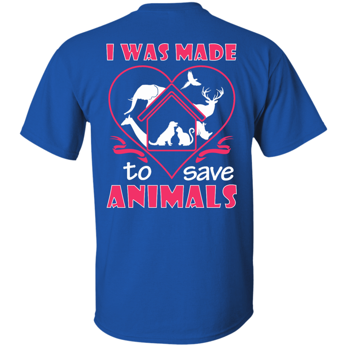 I Was Made To Save Animals T-Shirt & Hoodie | Teecentury.com