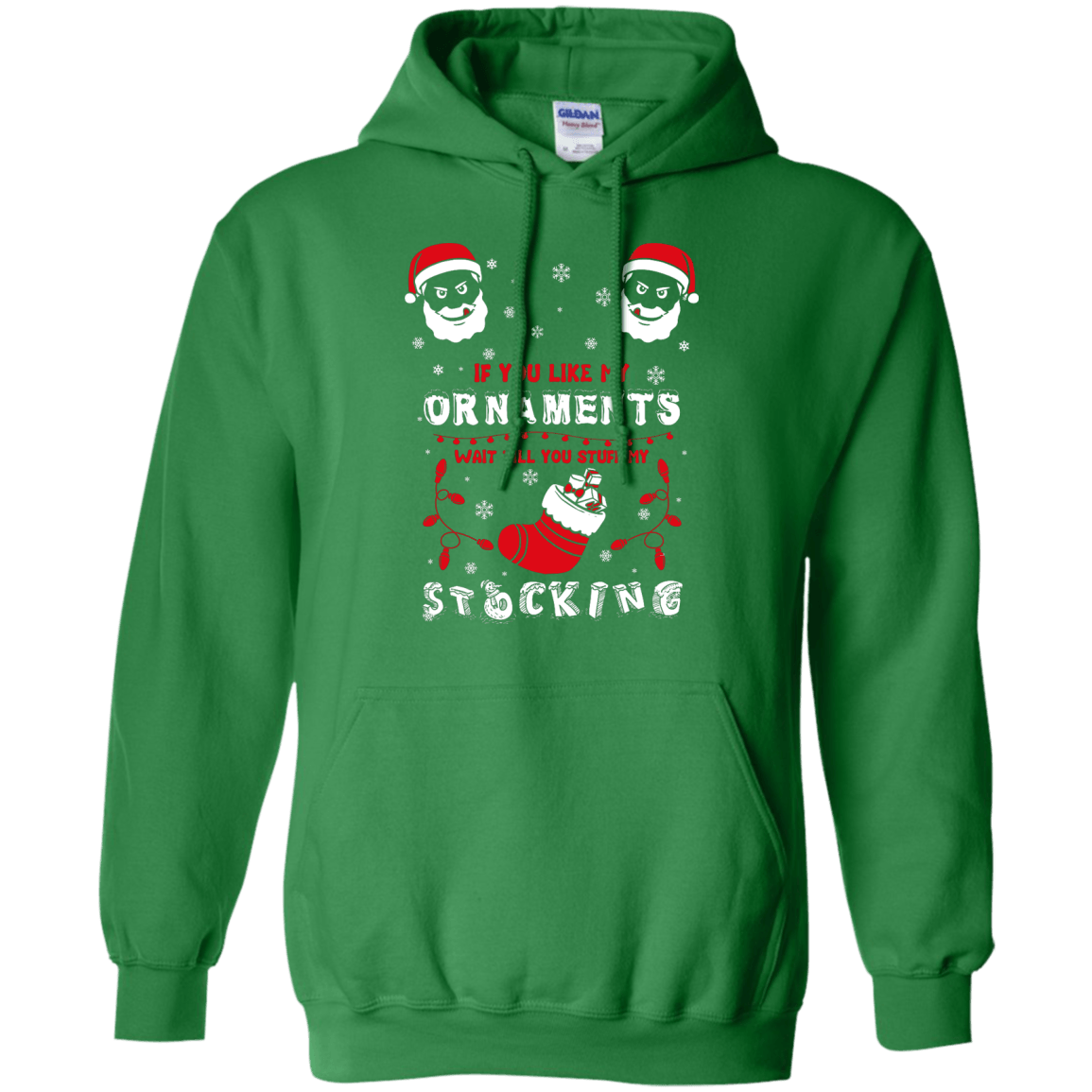 If You Like My Ornaments Wait Till You Stuff My Stocking T-Shirt & Hoodie | Teecentury.com