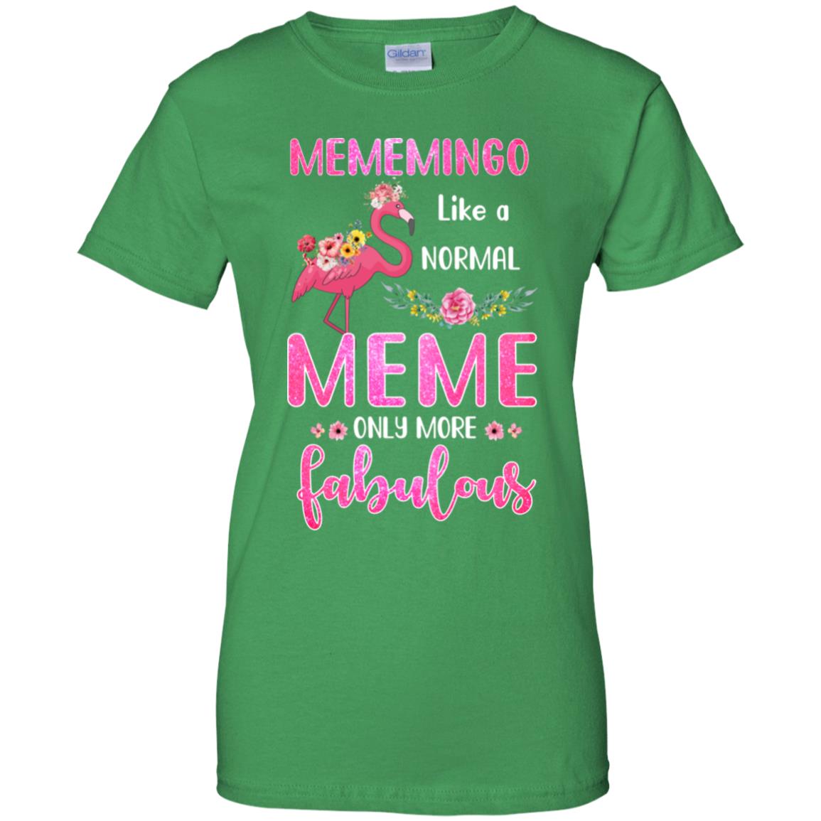 Mememingo Like A Normal Meme Only More Fabulous Mom T-Shirt & Hoodie | Teecentury.com